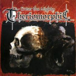 Theriomorphic : Enter the Mighty Theriomorphic